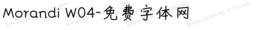 Morandi W04字体转换